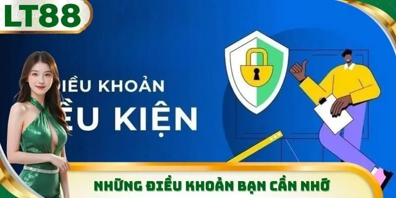 Các điều khoản điều kiện bạn cần phải biết