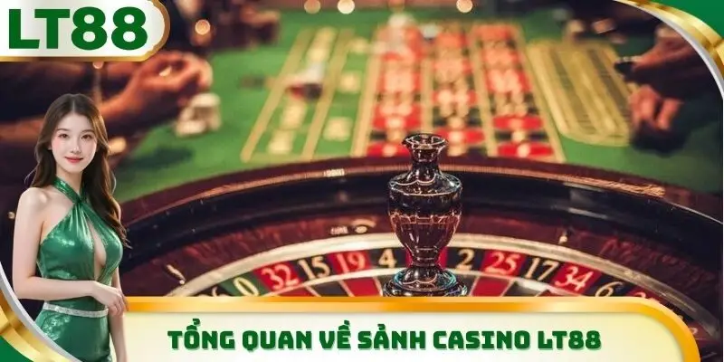 Thông tin cơ bản cần nắm được về sảnh nổ hũ LT88