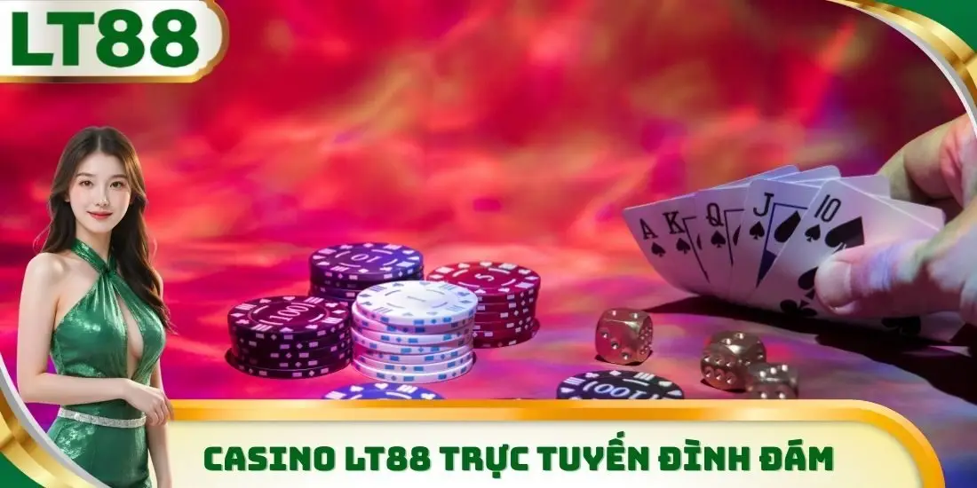 Casino LT88 trực tuyến đình đám